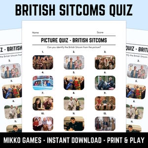 May include: A printable British Sitcoms quiz sheet with a picture quiz format. The quiz features images from various British sitcoms, with space for the name and score. The text "BRITISH SITCOMS QUIZ" is at the top.