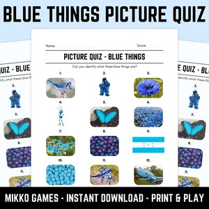 May include: A printable "Blue Things Picture Quiz" game sheet featuring images of blue objects for identification. The sheet includes a blue jay, a blue gummy bear, a butterfly, and other blue items. The title "BLUE THINGS PICTURE QUIZ" is displayed at the top.