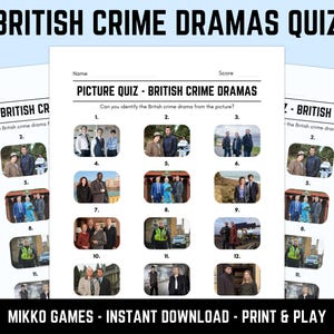 May include: A picture quiz featuring images from British crime dramas. The quiz is designed for print and play, with spaces for answers next to each image. The title "BRITISH CRIME DRAMAS QUIZ" is at the top. The bottom of the image reads "MIKKO GAMES - INSTANT DOWNLOAD - PRINT & PLAY".