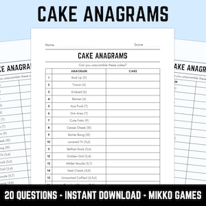 May include: A printable game sheet titled CAKE ANAGRAMS with a table listing 15 numbered anagrams and corresponding blank spaces for answers. The header includes the text Can you unscramble these cakes? with fields for Name and Score.