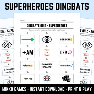 May include: A white paper with a "Superheroes Dingbats" quiz. The quiz features numbered puzzles with visual clues and text prompts. The title "Mikko Games - Instant Download - Print & Play" is at the bottom.