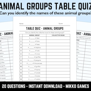 May include: A black and white printable table quiz titled "ANIMAL GROUPS TABLE QUIZ". The quiz challenges the user to identify collective nouns for animal groups. The text "20 QUESTIONS - INSTANT DOWNLOAD - MIKKO GAMES" is at the bottom.