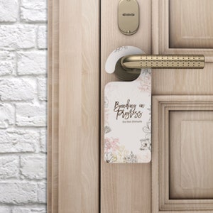Floral Bonding in Progress New Mom Privacy Door Hanger