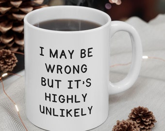 Funny Sarcastic Coffee Mug: Raunchy Humor Gift