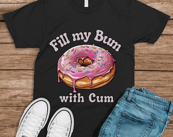 Funny Donut Graphic T-Shirt: Inappropriate Adult Humor