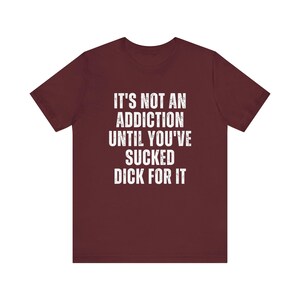 Unhinged Shirt Embarrassing t-shirts inappropriate tshirt gift exchange Funny wife shirt Sarcastic humor shirt Funny Embarrassing shirt image 8