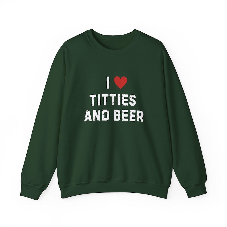 Redneck Sweatshirt Titties and Beer Sarcastic Adult Humor Shirt Funny