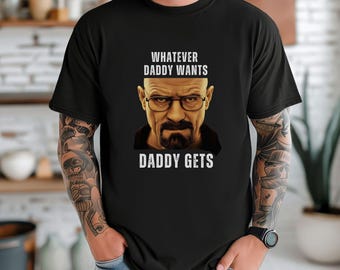 funny cringe shirt What Ever Daddy Wants Daddy Gets werewolf memes Wolves Vintage funny meme shirt meme shirt offensive meme Gen Z Shirt
