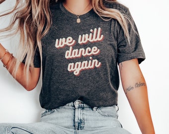 We Will Dance Again Israel T-Shirt: Support Israel, Hebrew Shirt