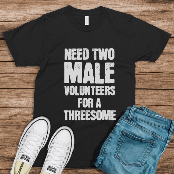 Mens Only Two Girls Short Of A Threesome Funny Single Guy T-Shirt Mens Only Two Girls Short Of A Threesome Funny Single Guy T-Shirt