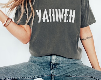Yahweh T-Shirt, Christian Tee, Spiritual Outfit, Church Shirt, Faith Over Fear Top, Religious Apparel Prayer Gift for Believer Inspirational