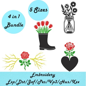 May include: A digital embroidery bundle featuring floral designs. Includes a boot with tulips, a mason jar with flowers, a rose on a heart, and a rose with branches. The image includes the text "4 in 1 Bundle" and "5 Sizes".
