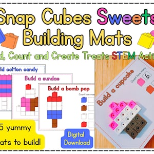 May include: Educational building mats with the text "Snap Cubes Sweets Building Mats". The mats feature instructions to build treats like cotton candy, sundaes, and cupcakes using snap cubes. The image also includes the text "15 yummy treats to build!"