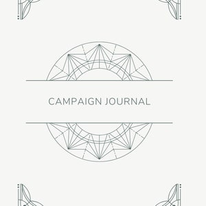 Peut inclure: Un motif géométrique avec un motif circulaire et le texte "Campaign Journal" au centre. Le motif est dans des tons de gris et de blanc.