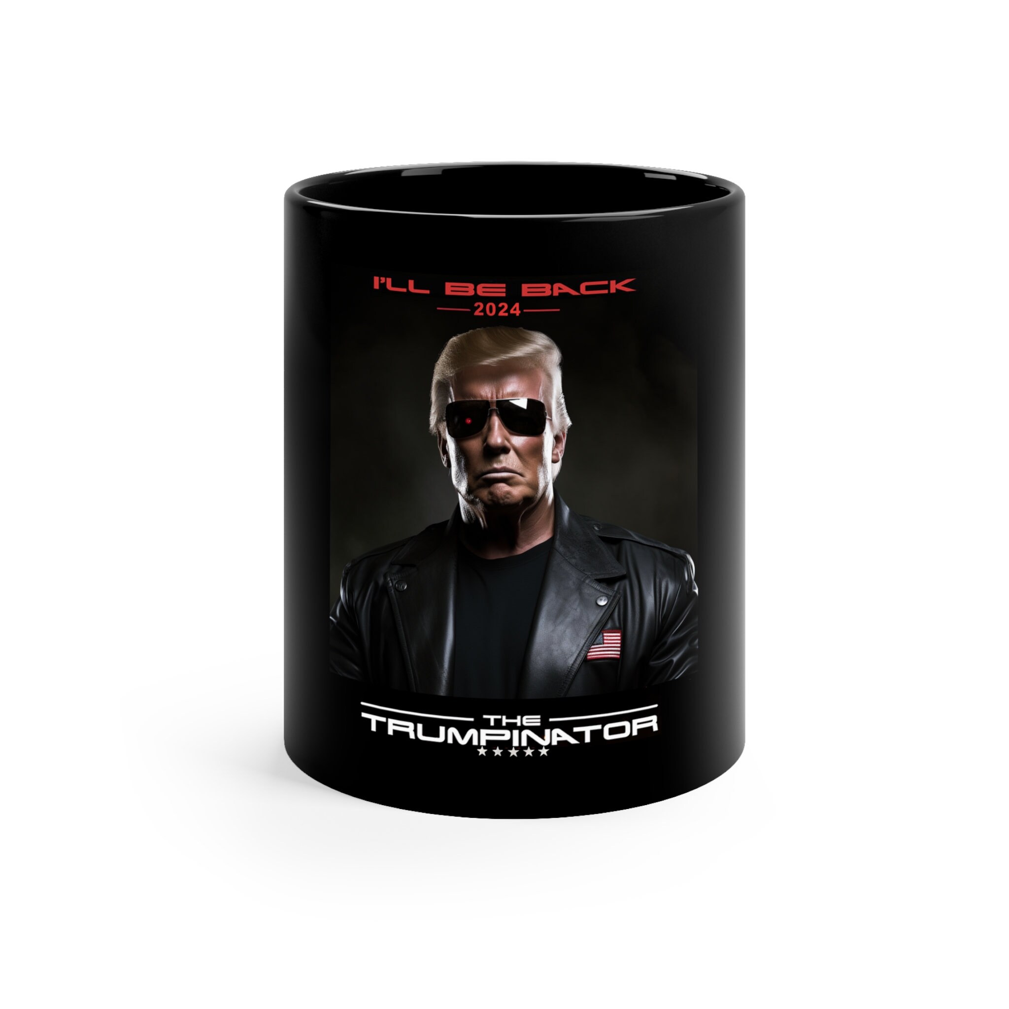 Discover Donald Trump, I'll Be Back  The Trumpinator 2024  Mug