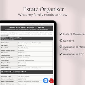 May include: A digital estate organizer displayed on a tablet. The document includes sections for personal details and legal documents. Text on the screen reads "What my family needs to know." Features include instant download, editable, and available in Microsoft Word and PDF.