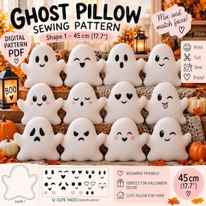 May include: A digital PDF sewing pattern for a white ghost-shaped pillow measuring 45 cm. The pattern includes 12 distinct facial expressions to mix and match, featuring icons for printing, cutting, and sewing, with beginner-friendly instructions.