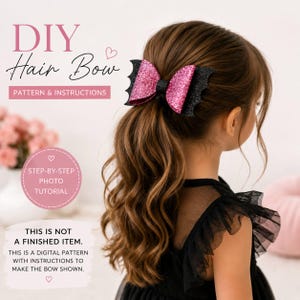 Puede incluir: Un patrón digital e instrucciones para un lazo para el cabello DIY, con el texto: DIY Hair Bow, PATTERN & INSTRUCTIONS, STEP-BY-STEP PHOTO TUTORIAL, THIS IS NOT A FINISHED ITEM. THIS IS A DIGITAL PATTERN WITH INSTRUCTIONS TO MAKE THE BOW SHOWN.
