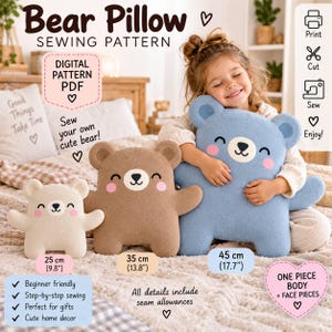 Puede incluir: Un patrón de costura digital en PDF para un cojín con forma de oso, disponible en tres tamaños: 25 cm, 35 cm y 45 cm. El patrón incluye instrucciones para un cuerpo de una sola pieza y piezas faciales para crear osos de peluche en crema, marrón y azul.