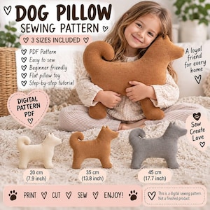 Könnte beinhalten: Ein digitales Schnittmuster für ein hundeförmiges Kissen mit dem Text DOG PILLOW SEWING PATTERN, 3 SIZES INCLUDED und Hinweisen zum PDF-Schnittmuster. Drei fertige Hundekissen in Creme, Braun und Grau sind in 20, 35 und 45 cm abgebildet.