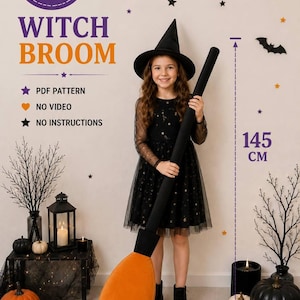 May include: A PDF pattern for a 150 cm witch broom, featuring no video or instructions. The image displays a black witch hat and a black dress with gold star patterns, alongside a large black and orange fabric broom measuring 145 cm in height.
