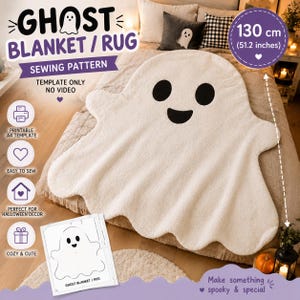 May include: A sewing pattern for a ghost-shaped blanket or rug, featuring a white ghost with black eyes and a mouth. The text reads GHOST BLANKET / RUG SEWING PATTERN, TEMPLATE ONLY NO VIDEO, and 130 cm (51.2 inches). Includes a printed A4 template.