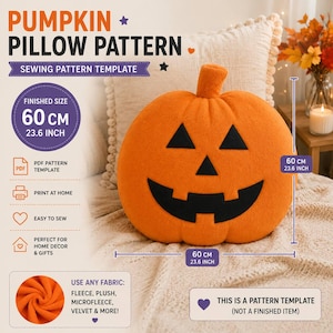 Puede incluir: Un patrón de costura para cojín de calabaza con el texto PUMPKIN PILLOW PATTERN y SEWING PATTERN TEMPLATE. La imagen muestra un cojín de calabaza naranja terminado con una cara de jack-o'-lantern negra, que mide 60 cm de ancho y alto.