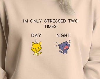Stressed Cat Sweatshirt: Funny Cat Lover Crewneck
