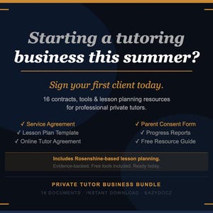 Może przedstawiać: Ciemnoniebieska grafika cyfrowa dla pakietu biznesowego dla prywatnych korepetytorów. Tekst brzmi: Starting a tutoring business this summer? Sign your first client today. 16 contracts, tools & lesson planning resources. Includes Rosenshine-based lesson planning.