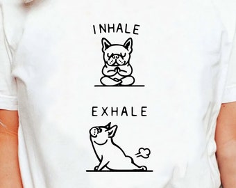 Funny Dog Inhale Exhale Repeat Breathe Yoga Yogi Namaste T-Shirt, Meditation Pilates Fitness Work Out Shirt, Yoga Lover Women Yoga Gift Tee