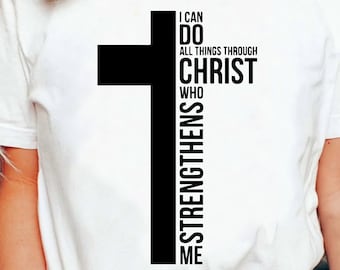 Cross Christian T-Shirt, Religious Shirt, Faith T Shirt, Bible Verse Shirt, Jesus God T Shirt, Inspirational Blessed Tee, Gift for Christian