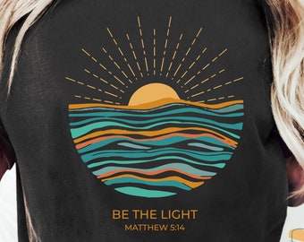 Boho Retro Be The Light Matthew 5:14 Christian TShirt, Boho Bible Verse Sunburst Sea Sun Religious Jesus God Shirt,Inspirational Blessed Tee