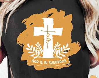 God is in Everyone Cross Christian T-Shirt, Faith T-Shirt, Religious TShirt, Jesus Shirt, Inspirational Blessed Gift Tee, Gift for Christian