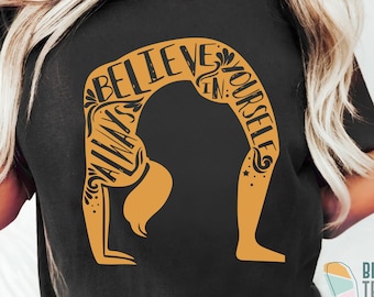 Always Belive in Yourself Yoga T-Shirt, Positive Meditation Yoga Lover Workout Shirt, Yoga Outfit Class Instructor Women Yoga Yogi Tee Gift