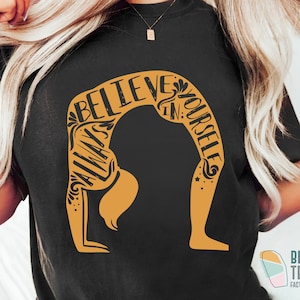 Camiseta de yoga &quot;Siempre cree en ti mismo&quot;, camiseta de entrenamiento para amantes del yoga y la meditación positiva, atuendo de yoga, instructora de clase, camiseta de yoga para mujer, regalo de yoga yogui.