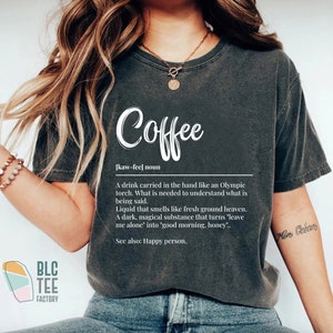 Trendy Coffee Definition T-Shirt, Funny But First Coffee T-Shirt, Cool Coffee TShirts For Women, Coffee Tee, Birthday Gift for Coffee Lovers Pepper