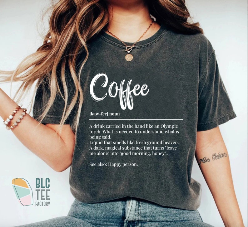 Trendy Coffee Definition T-Shirt, Funny But First Coffee T-Shirt, Cool Coffee TShirts For Women, Coffee Tee, Birthday Gift for Coffee Lovers Pepper