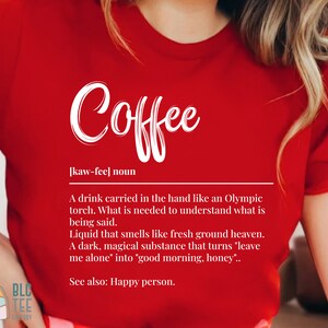Trendy Coffee Definition T-Shirt, Funny But First Coffee T-Shirt, Cool Coffee TShirts For Women, Coffee Tee, Birthday Gift for Coffee Lovers Red