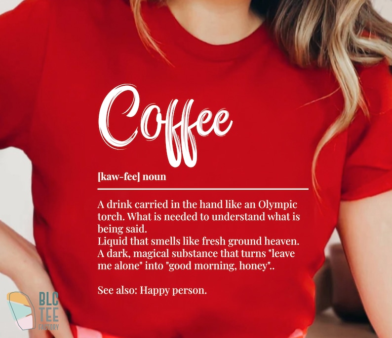 Trendy Coffee Definition T-Shirt, Funny But First Coffee T-Shirt, Cool Coffee TShirts For Women, Coffee Tee, Birthday Gift for Coffee Lovers Red