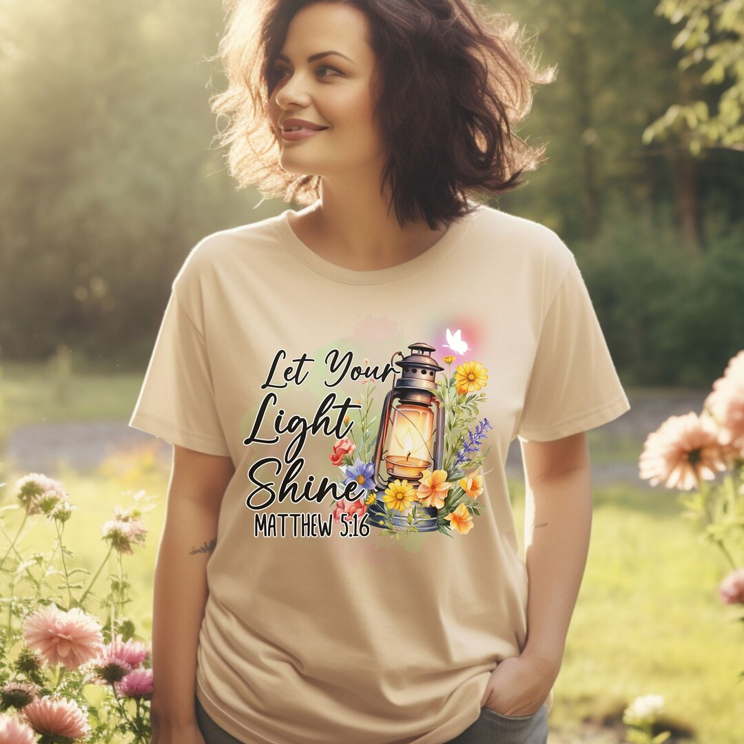 Let Your Light Shine Christian T-shirt: Flowers for God, Comfort Colors ...