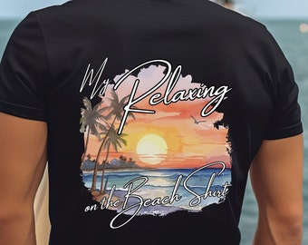 Beach Sunset Coastal Men's and Women's Gift Unisex Short Sleeve T-shirt, Beach house Funny Mom or Dad Gift shirt for Beach lovers Tee