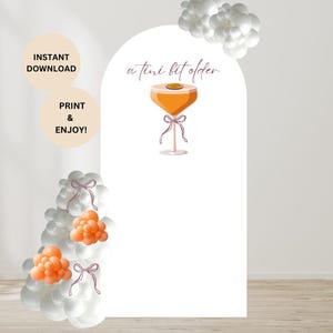 A Tini Bit Older Arch Backdrop | Martini Theme Backdrop | P*star Martini Birthday | Digital Download 36x72&quot;