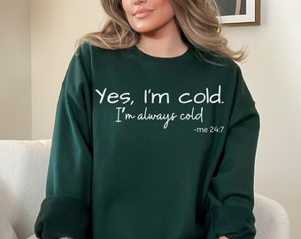 Yes I'm Cold, Me 24/7, Yes I'm Cold Svg, Me 24:7 Svg, Phrase, Saying ...