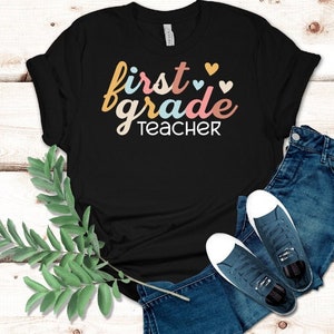 First Grade Teacher Shirt, Back to School Teacher Shirt, Teacher Shirts, First Day Of School, Teacher Appreciation, Teacher gift