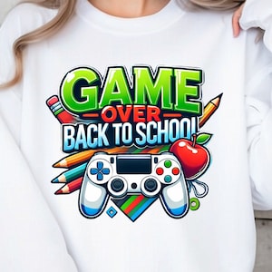 school PNG | Game over back to school | Back to school png | school love png | school life png | Teacher png | sublimation design |Funny png