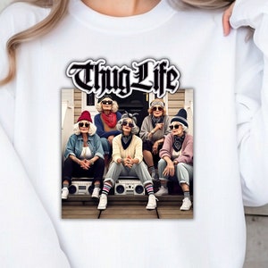 Thug Life Png | Thug Life Movie | Girl Thug Life | Cool Mom Empower Womens | Mother’s Day Gift Png | Grandma Gift Shirt | Digital Download