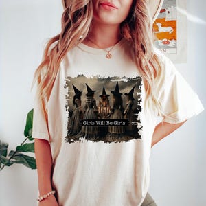 Mädchen werden Mädchen Hexe Komfort Farben Shirt, lustige Hexe Vintage Shirt, Vintage Halloween Frauen Shirt, Witchy Vibes Shirt,Halloween Shirt