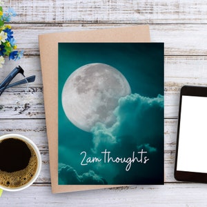 May include: A card with a full moon and clouds in a teal blue sky. The text "2am Thoughts" is written in white cursive.