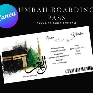May include: A white Umrah boarding pass with the text "UMRAH BOARDING PASS" and "CANVA-EDITABLE-22x11cm". The pass includes the passenger's name, destination, date, and time. The pass has illustrations of religious sites.