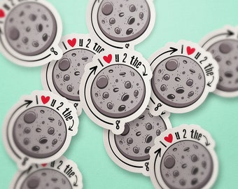 I love you to the moon and back sticker,  water bottle sticker, love sticker, Vinyl laptop sticker, Valentine stickers, couples stickers